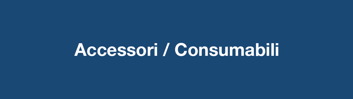 Accessori / Consumabili